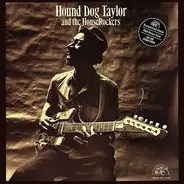 Hound Dog Taylor & The House Rockers - Hound Dog Taylor and the HouseRockers