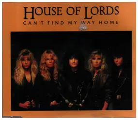 House of Lords - Can't Find My Way Home