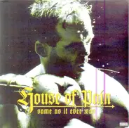 House Of Pain - Same as It Ever Was