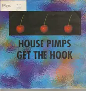House Pimps - Get the Hook