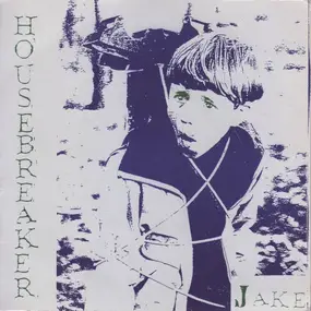Housebreaker - Jake