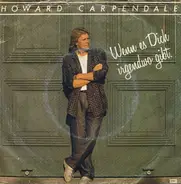 Howard Carpendale - Wenn Es Dich Irgendwo Gibt