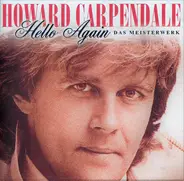 Howard Carpendale - Hello Again Das Meisterwerk