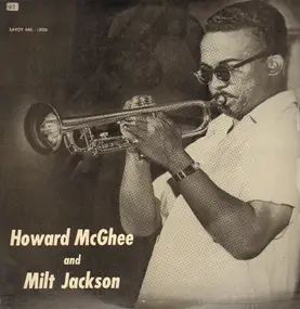 Howard McGhee - The Howard McGhee Sextet With Milt Jackson