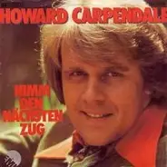 Howard Carpendale - Nimm Den Nächsten Zug