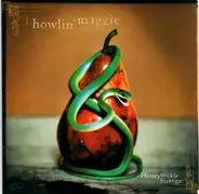 Howlin' Maggie - Honeysuckle Strange