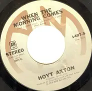 Hoyt Axton - When The Morning Comes