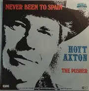 Hoyt Axton - Never Been to Spain