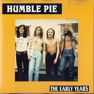 Humble Pie - The Early Years
