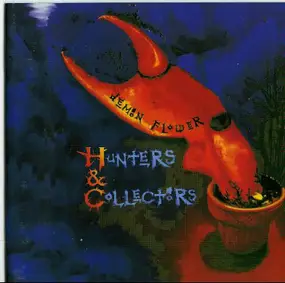 Hunters + Collectors - Demon Flower