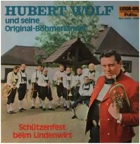 Hubert Wolf - Schützenfest beim Lindenwirt