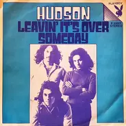 Hudson Brothers - Leavin' It's Over/ Someday