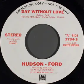 Hudson-Ford - Day Without Love