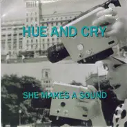 Hue & Cry - She Makes A Sound