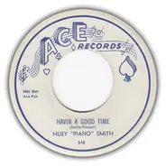 Huey 'Piano' Smith - Havin A Good Time / We Like Birdland