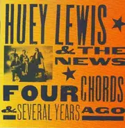 Huey Lewis & The News - Four Chords & Several Years Ago