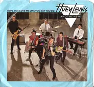 Huey Lewis & The News - Hope You Love Me Like You Say You Do