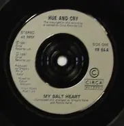 Hue & Cry - My Salt Heart