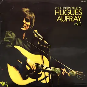 Hugues Aufray - Collection Recital Vol. 2