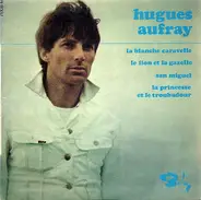 Hugues Aufray - La Blanche Caravelle