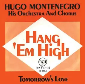 Hugo Montenegro - Hang 'Em High / Tomorrow's Love