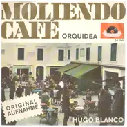Hugo Blanco - Moliendo Café