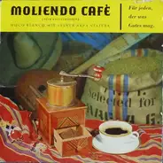 Hugo Blanco Y Su Conjunto - Moliendo Café / Für Jeden, Der Etwas Gutes Mag