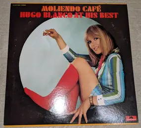 Hugo Blanco - Moliendo Cafe (Hugo Blanco At His Best)
