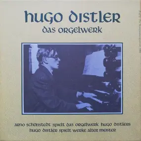 Hugo Distler - Das Orgelwerk