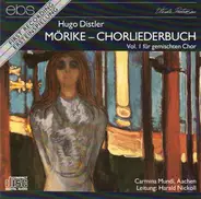 Hugo Distler - Mörike - Chorliederbuch Vol. 1 Für Gemischten Chor