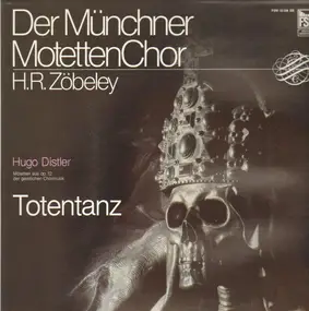 Hugo Distler - Totentanz - Motetten Aus Op. 12 Der Geistlichen Chormusik