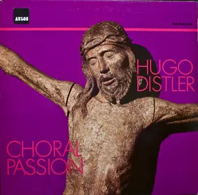 Hugo Distler - Choralpassion