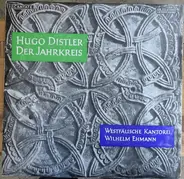Hugo Distler - Der Jahreskreis  Op. 5  - Eine Auswahl