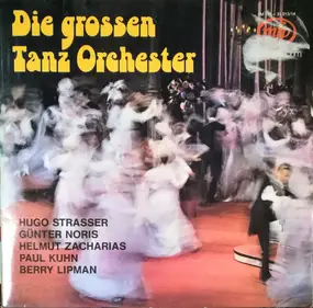 Hugo Strasser - Die Großen Tanzorchester