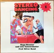 Hugo Strasser Und Sein Tanzorchester , Fred Silver Band - Stereo Dancing 1