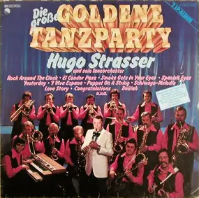 Hugo Strasser - Die Grosse Goldene Tanzparty