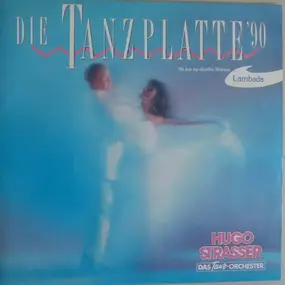 Hugo Strasser - Die Tanzplatte '90