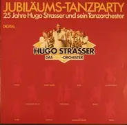 Hugo Strasser Und Sein Tanzorchester - Jubiläums-Tanzparty