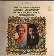 Hugo Wolf / Elisabeth Schwarzkopf , Dietrich Fischer-Dieskau , Gerald Moore - The Italian Songbook