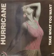 Hurricane - Take What You Want
