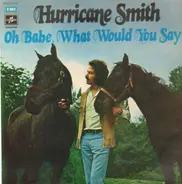 Hurricane Smith - Oh Babe What Would You Say