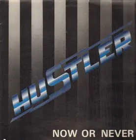 The Hustler - Now Or Never
