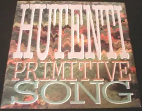 Hutenti - Primitive Song