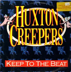 Huxton Creepers - Keep to the Beat