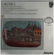 I Musici , Francesco Durante , Antonio Vivaldi , Francesco Manfredini - Durante: Concerto In F Minor / Vivaldi: Concerto In E Minor, P. 137, Concerto In B Minor, P. 148 (F