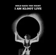 I Am Kloot - Hold Back The Night