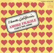 I Santo California - Amore Fragile