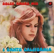 I Santo California - Dolce Amore Mio