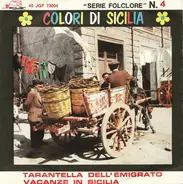 I Sette Siciliani - Tarantella Dell'emigrato / Vacanze In Sicilia