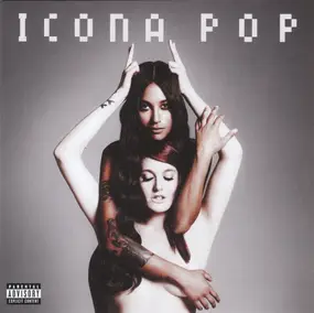 Icona Pop - This Is... Icona Pop